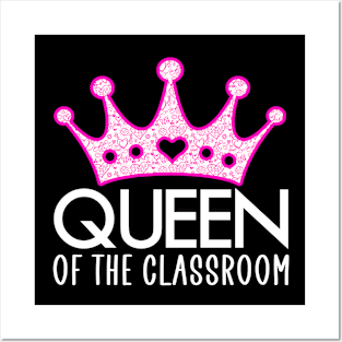 queen of the classroom Posters and Art